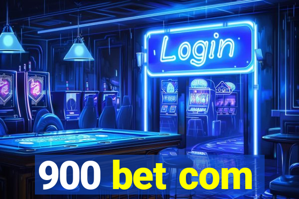 900 bet com